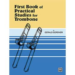 FIRST BOOK OF PRACTICAL STUDIES FOR TROMBONE