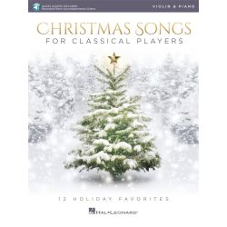CHRISTMAS SONGS FOR CLASSICAL PLAYERS VIOLIN AND PIANO BK + ONLINE AUDIO
