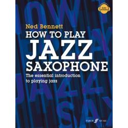 BENNETT: HOW TO PLAY JAZZ SAXOPHONE